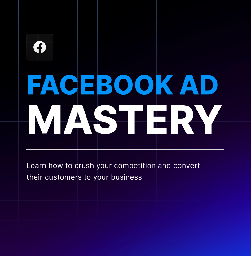 Facebook Ad Mastery